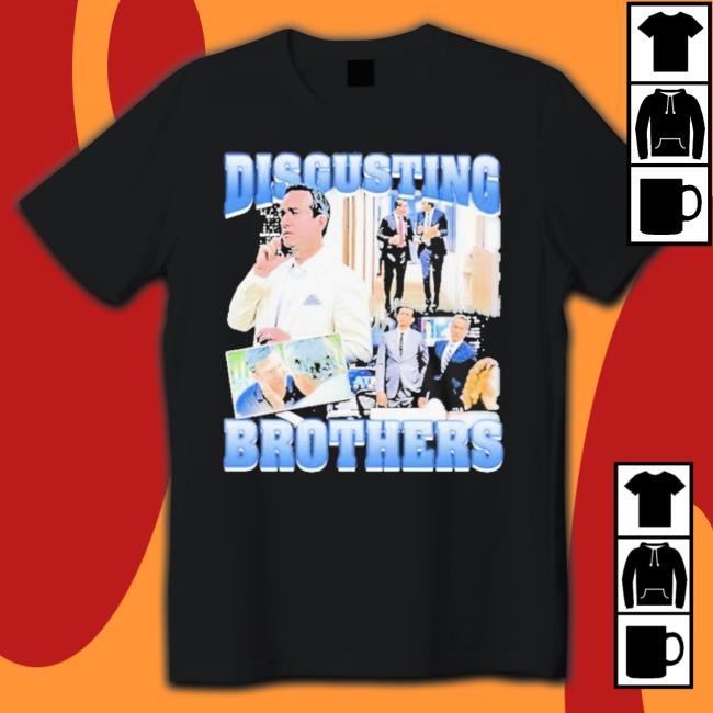 Disgusting Brothers shirt
