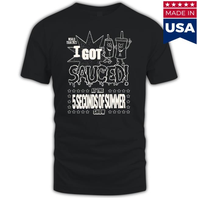 Official I Got Sauced At The 5 Seconds Of Summer Show Sweatshirt