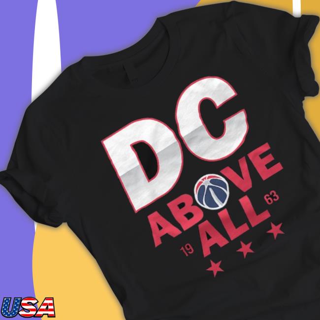 Washington Wizards Dc Above All Shirt
