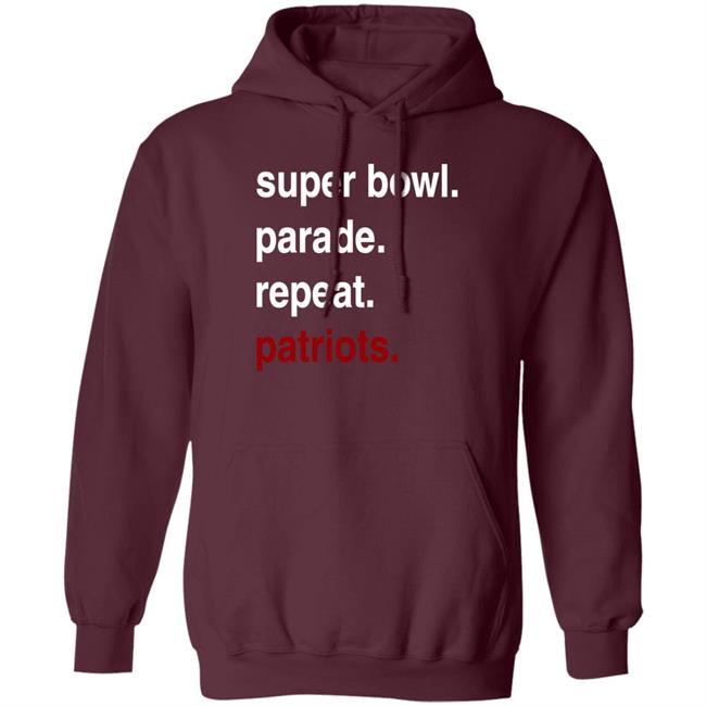 Dave Portnoy Super Bowl Parade Repeat Patriots Sweatshirt Dave Portnoy Super Bowl Parade Repeat Patriots Sweatshirt