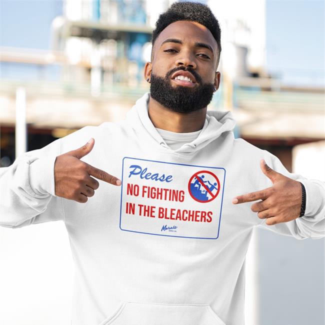 Please No Fighting In The Bleachers New Shirt Dom Frederic No Fighting In The Bleachers Shirt