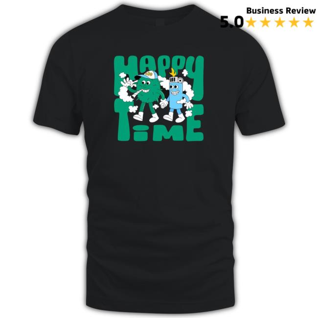 Happy Time Smoke Shirt