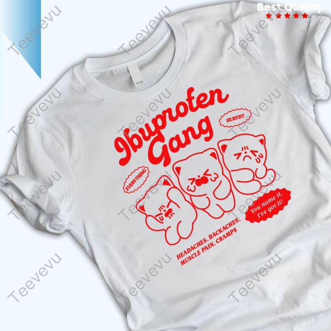 Maobabie Ibuproten Gang Everything Hurts Headaches, Backaches, Muscle Pain, Cramp You Name It I've Got It Long Sleeve T Shirt