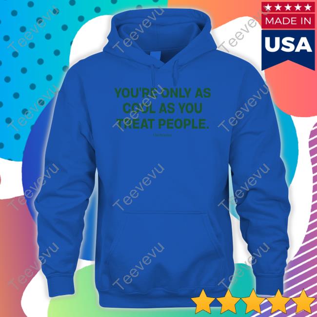 Larry Nance Wearing You're Only As Cool As You Treat People Hoodie