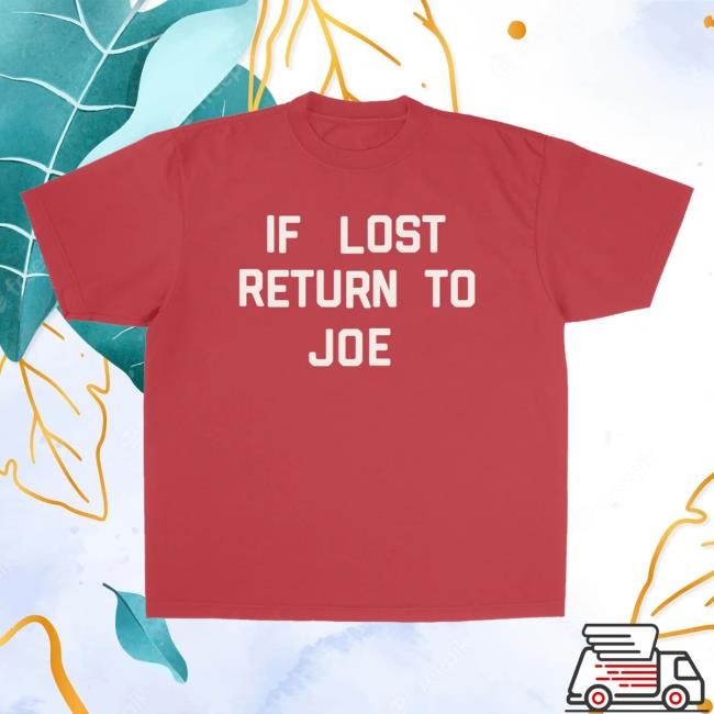 Official Joe Jonas Merch Store If Lost Return To Joe - Red Shirt
