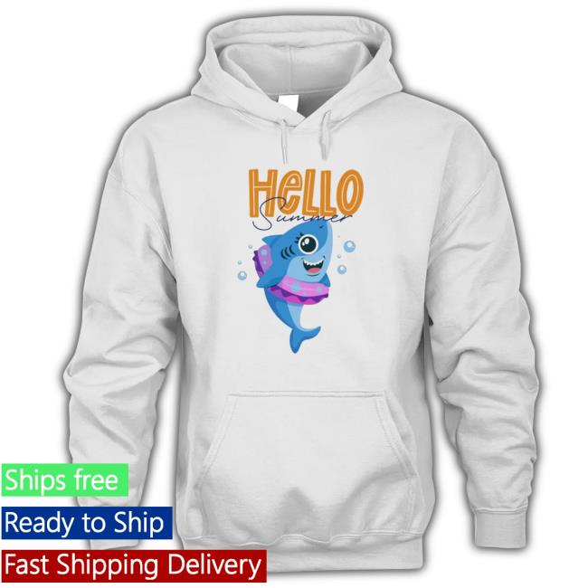 Shark Hello Summer 2023 T-Shirt Shark Hello Summer 2023 Hoodie
