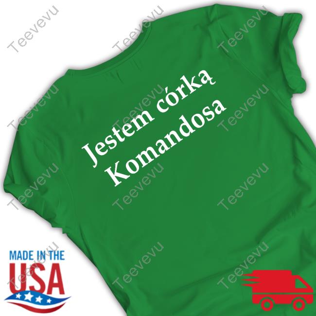 Jestem Corka Komandosa Hoodie