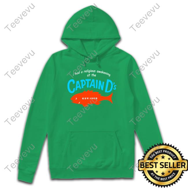I Had A Religious Awakening At The Captain D's Est 1969 T Shirt Quinton Reviews I Had A Religious Awakening At The Captain D's Est 1969 Tee Shirt