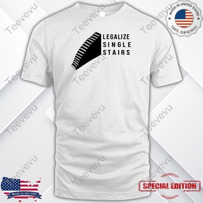 Official Legalize Single Stairs Tee Shirt