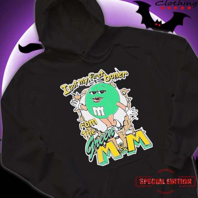 Official I Got My First Boner From The Green M&M Hoodie