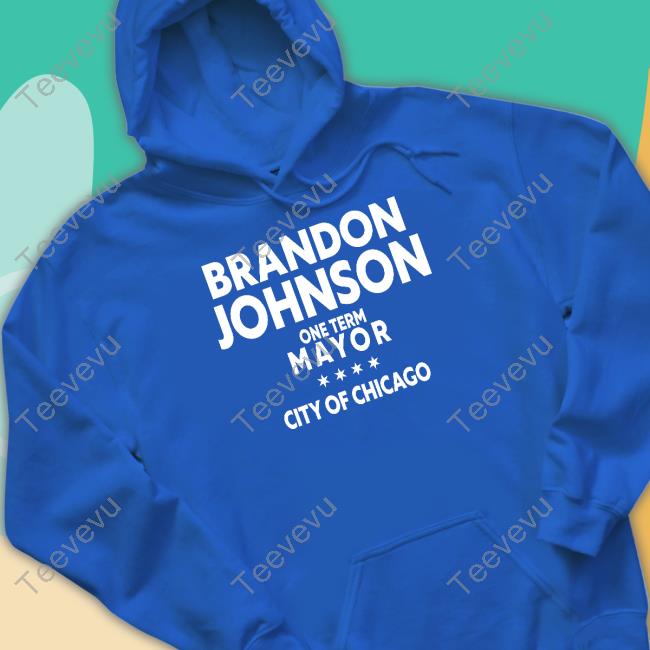 Heyjackass Brado Johnson One Term Mayor City Of Chicago Tee