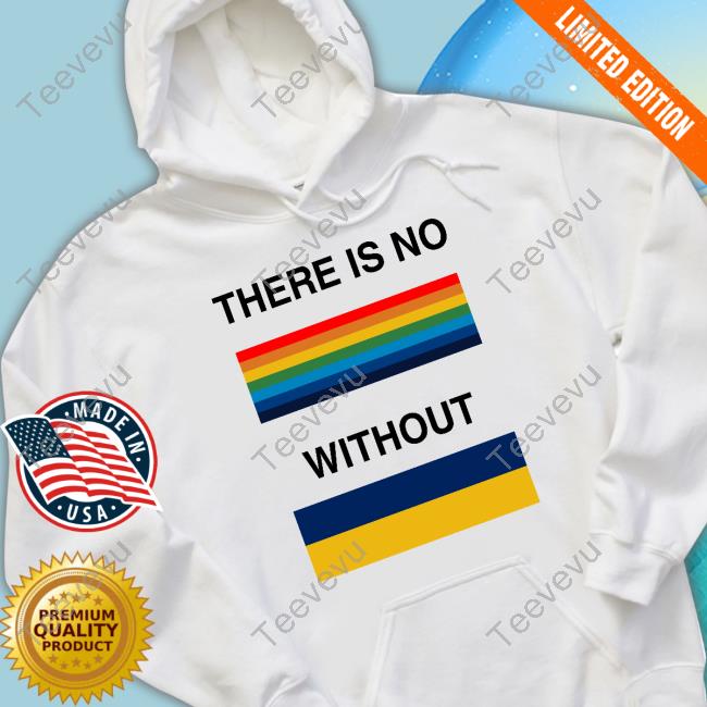 There Is No Rainbow Without Yellow And Blue Long Sleeve