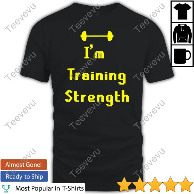 Minu I'm Training Strength T Shirt