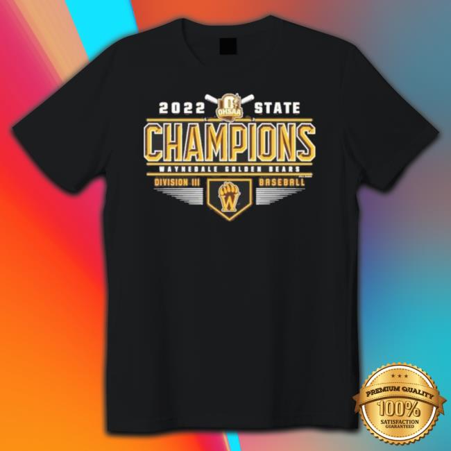 2022 Ohsaa State Champions Waynedale Golden Division Iii Baseball Logo Crewneck Sweatshirt