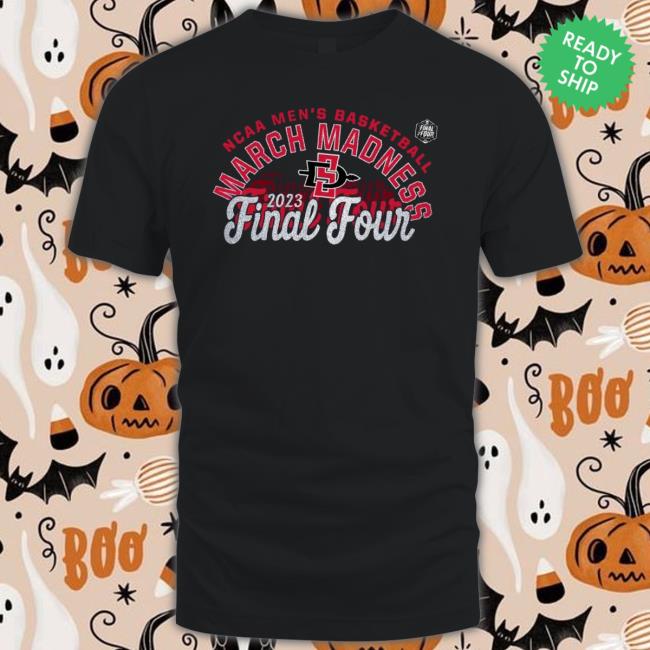 Sdsu Aztecs 2023 Ncaa Men’S Basketball March Madness Final Four shirt