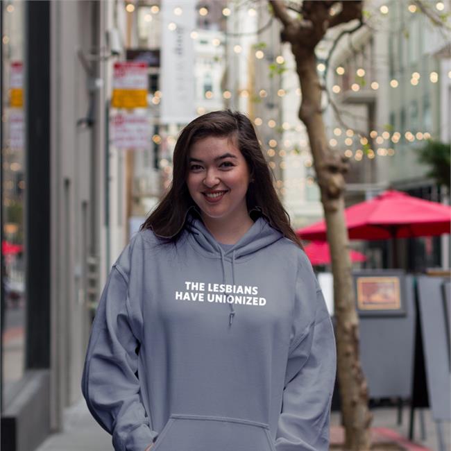 The Lesbians Have Unionized Hoodie Kaitlin Bruder
