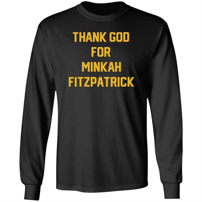 Steel City Thank God For Minkah Fitzpatrick Shirt Jb Steel City Thank God For Minkah Fitzpatrick Shirt Jb
