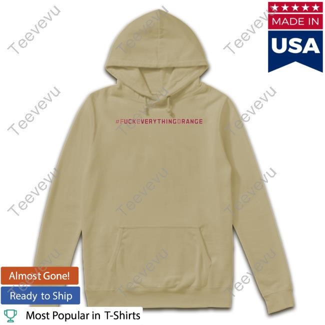 Official #Fuckeverythingorange Long Sleeve Shirt