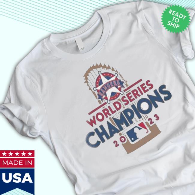 Trending Texas Rangers World Series Champions 2023 Shirts