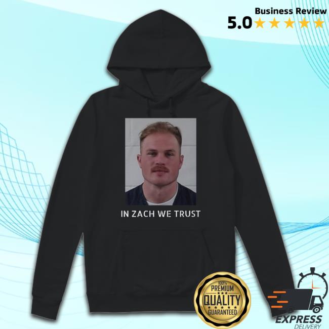 Official In Zach We Trust Long Sleeve T Shirt