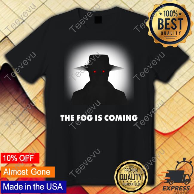 Trashcan Paul The Fog Is Coming Hoodie Sweatshirt