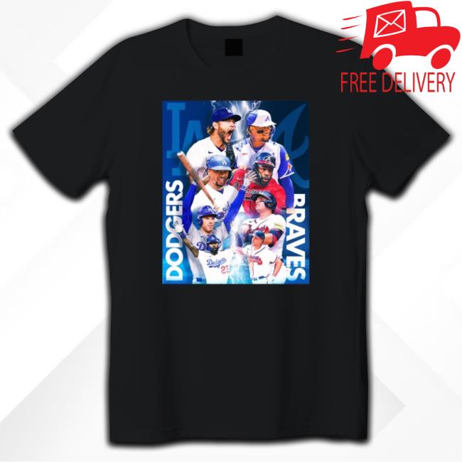 Official Los Angeles Dodgers Vs Atlanta Braves 2023 The Best Teams Matchup Funny