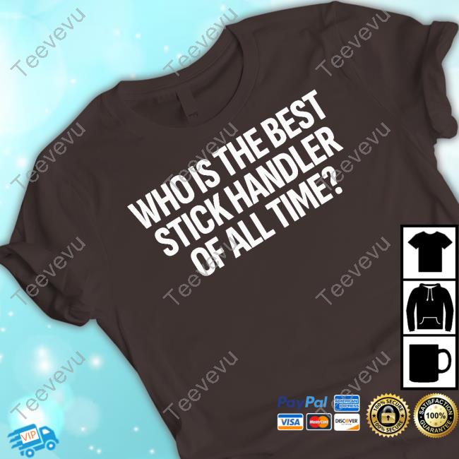 Who Is The Best Stick Handler Of All Time Long Sleeved T-Shirt