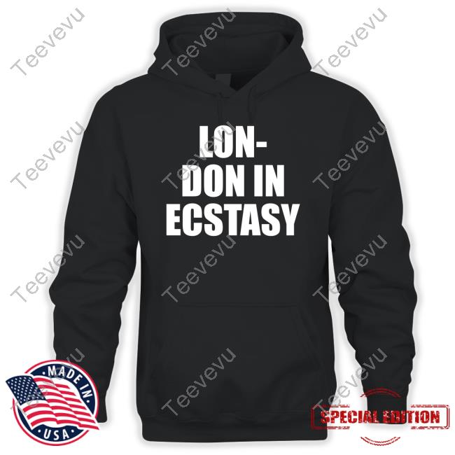 Lon-Don In Ecstasy Hoodie Sweatshirt