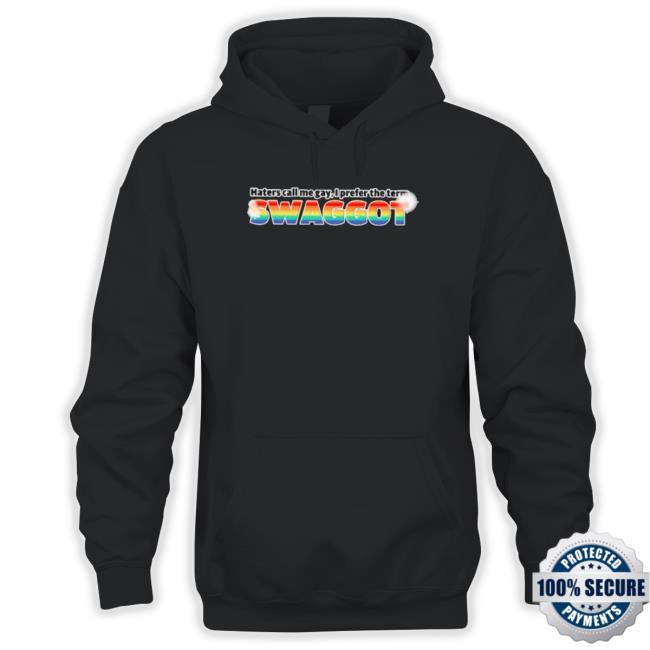 Official Lucca International Merch Haters Call Me Gay I Prefer The Term Swaggot Shirt