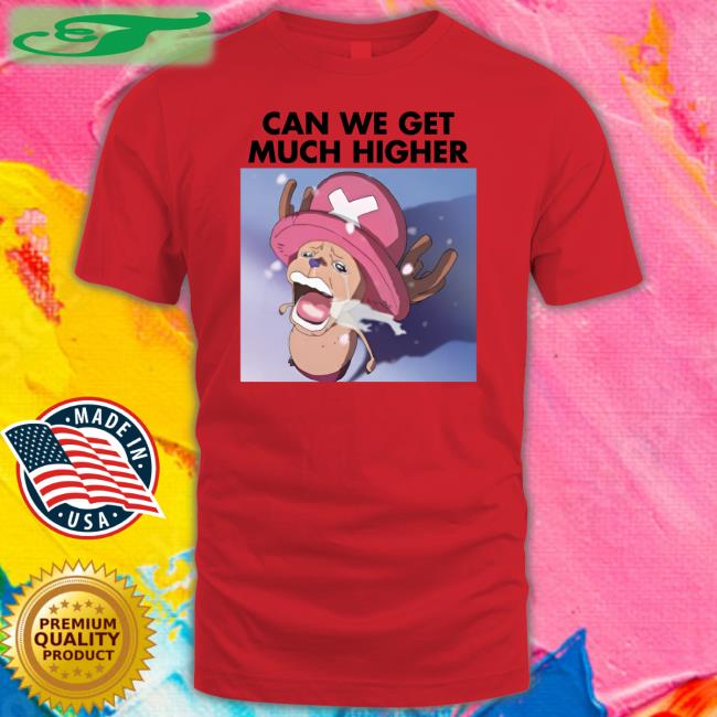 Can We Get Much Higher Hoodie