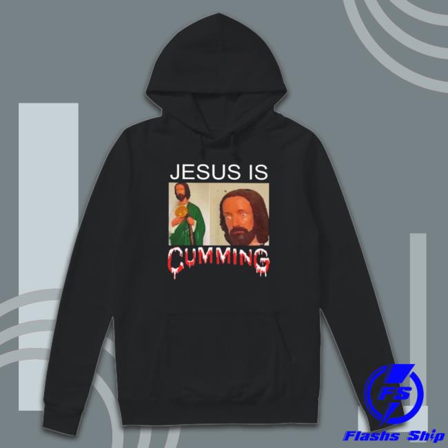 Jesus Is Cumming Tee