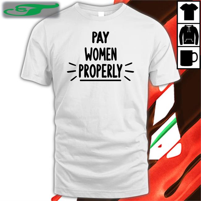 Pay Women Properly Hoodie Sweatshirt