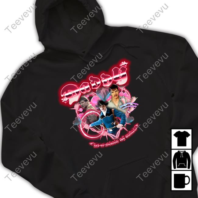 Bakasukamu Merch Pedro Pascal Daddy State Of Mind Heart Throb Shirts