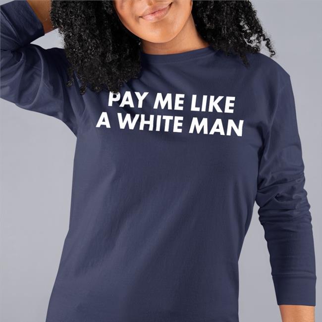 Angela Sterritt Pay Me Like A White Man Long Sleeve T Shirt Black