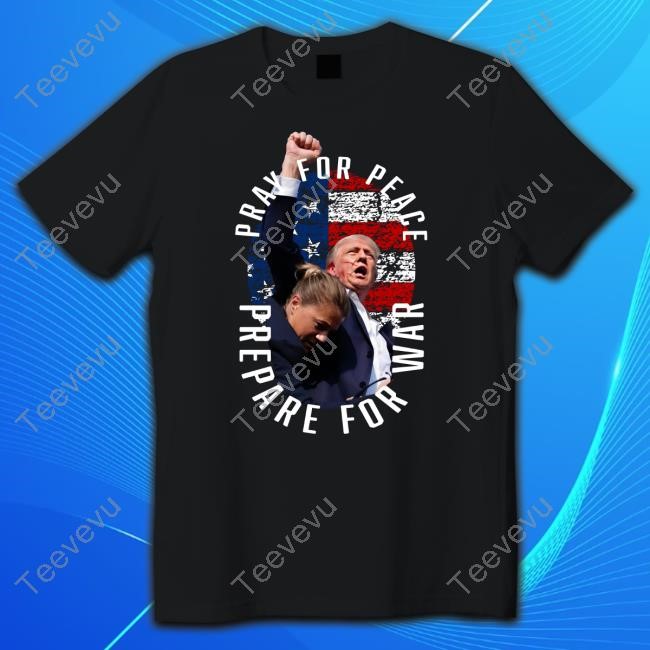 Hodgetwins Merch Trump Pray For Peace Prepare For War Hoodie