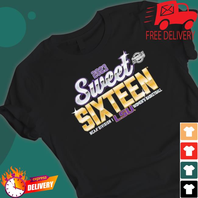 Lsu Tigers 2023 Sweet Sixteen March Madness Ncaa Division I Women’S Basketball T-Shirt