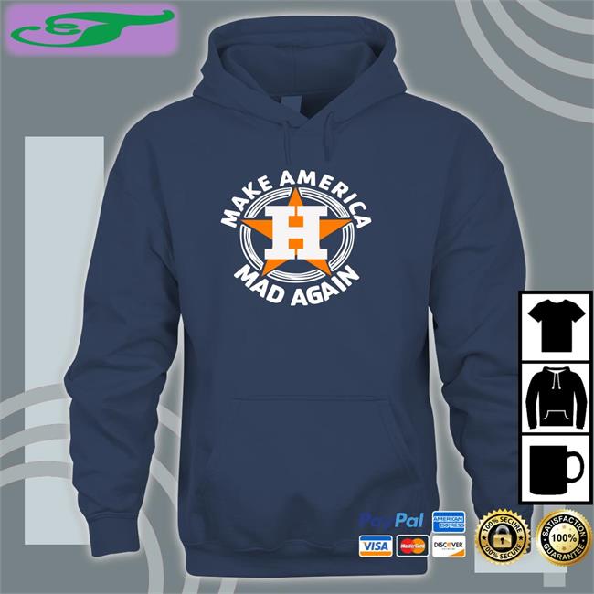Make America Mad Again Tee Houston Astros