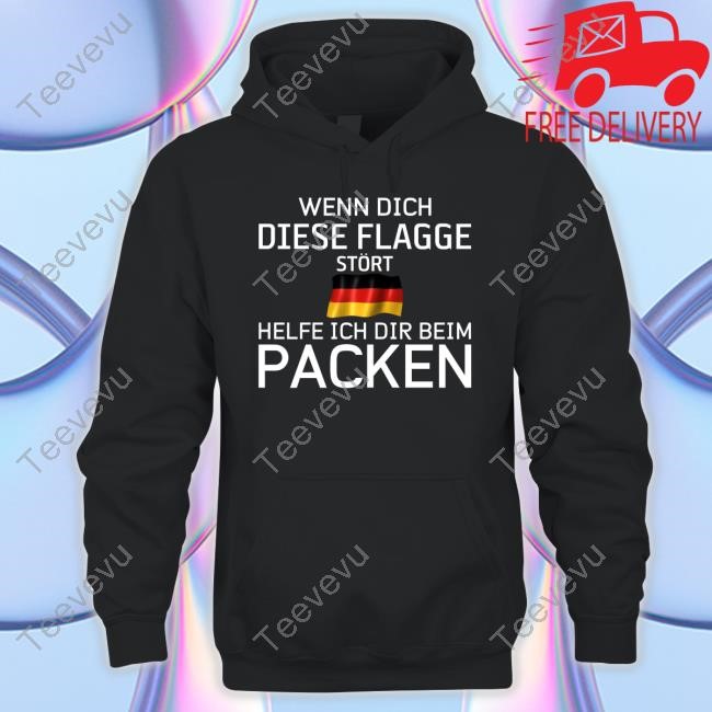 Wenn Dich Diese Flagge Stört Helfe Ich Dir Beim Packen Classic Shirt