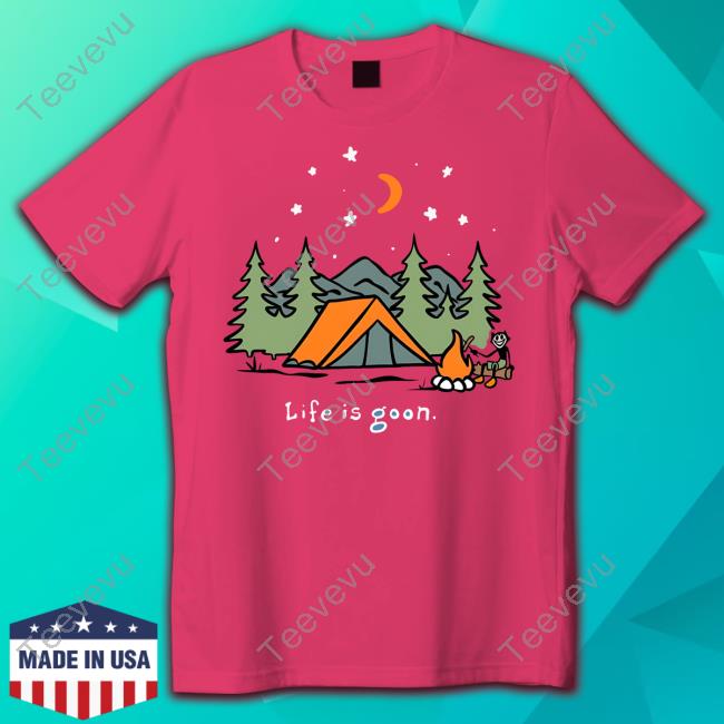 Deeze Life Is Goon Shirt Life Is Goon Tee Shirt