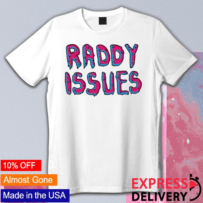 Official Raddy Issues Shirt