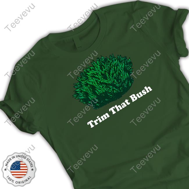 Middleclassfancy Trim That Bush Shirt