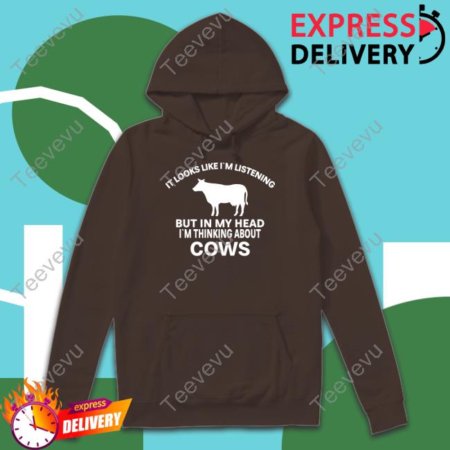 Mwesigyefranks It Looks Like I'm Listening But In The Head I'm Thinking About Cow Shirt