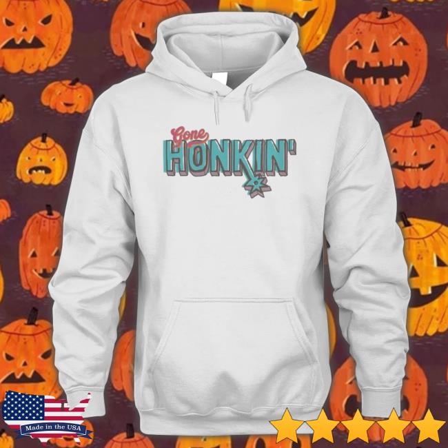San Antonio Gone Honkin’ Shirt San Antonio Gone Honkin’ Shirt