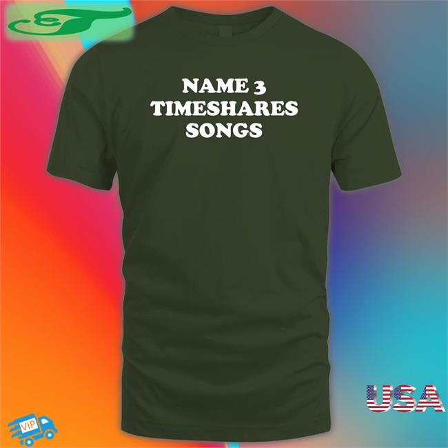 Mike Name 3 Timeshares Songs Shirt