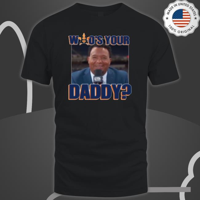 Astros Pedro Martinez Houston Astros Who’S Your Daddy Shirts
