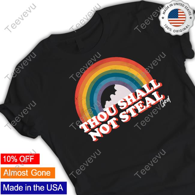 Thou Shall Not Steal Sweatshirt