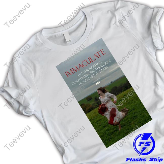 Immaculate An Exhilarating Claustrophobic Thrill Ride From Start To Finish Tee Shirt