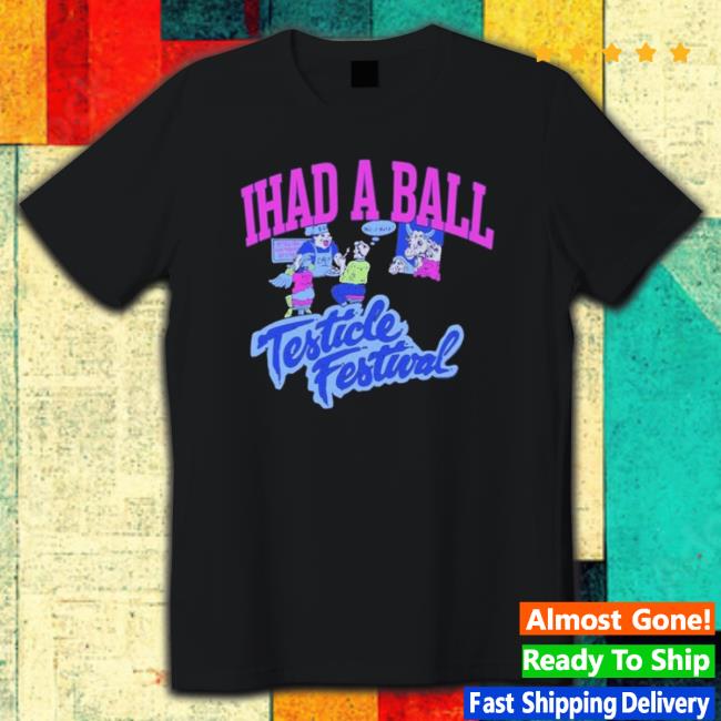 Official Ihad A Ball Testicle Festival Hoodie
