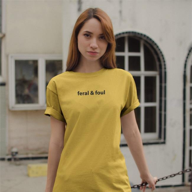 Feral & Foul Funny T Shirt
