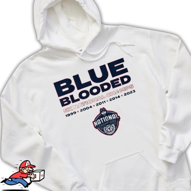 Uconn Basketball Blue Blooded 5X National 1999 2004 2011 2014 2023 shirt